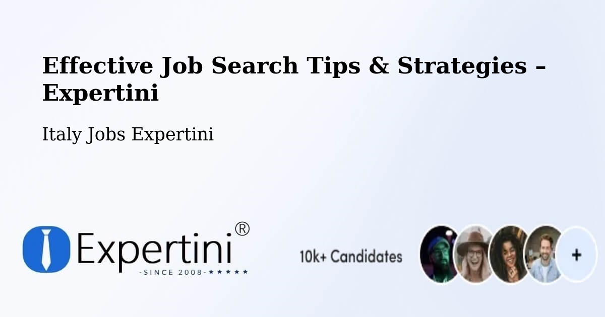 Job Search Tips & Strategies for Job Seekers – Moasca - Moasca, Italy Jobs Expertini