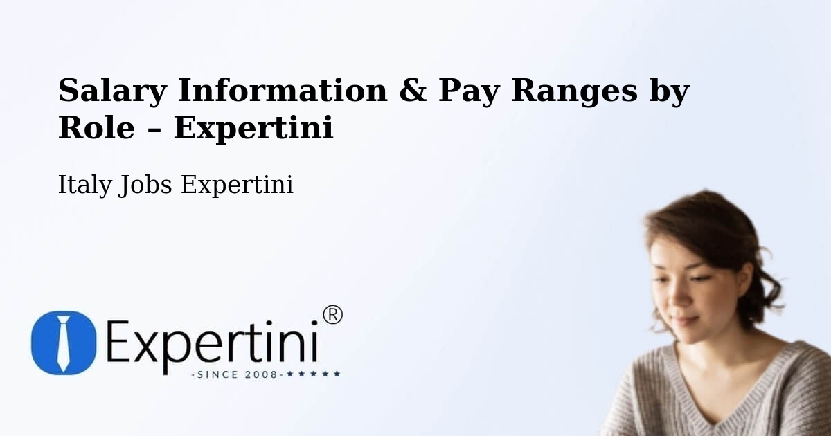 Salary Information & Pay Ranges – Moasca - Moasca, Italy Jobs Expertini